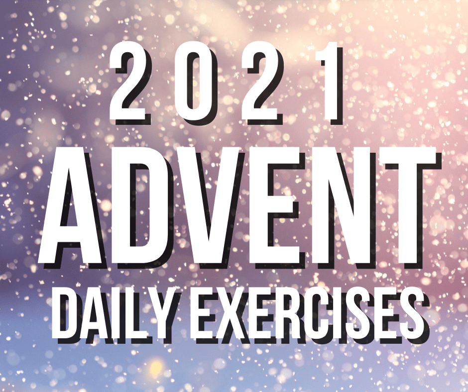 2021 Daily Advent Exercises